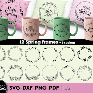 May include: A collection of spring-themed mugs and throw pillows with floral designs and the text "Hello Spring." The image also includes various floral frame designs and the text "12 Spring frames + 5 sayings."