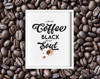 Arte de parede com frase engraçada sobre café: "Eu gosto do meu café preto", pôster digital em PDF para download.
