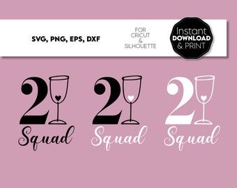 21st Birthday Squad SVG PNG: Legal Drinking Party (Digital Download)