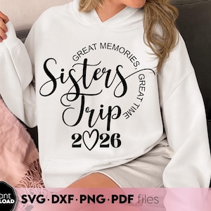 Sisters Trip 2026 svg, Matching Shirts Design (png, pdf, dxf)