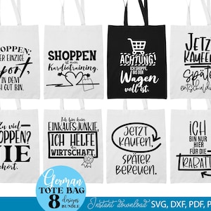 Könnte beinhalten: Acht Tragetaschen mit schwarzem deutschem Text. Die meisten Taschen sind weiß, eine ist schwarz. Der Text enthält Sätze wie "Shopping ist mein Sport" und "Jetzt kaufen, später bereuen."