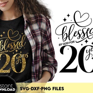Abençoado por Deus por 20 anos SVG PNG, Design de camiseta de 20º aniversário, Presente de 20º aniversário para ela Glitter dourado 20 anos Sublimação Simplesmente abençoado
