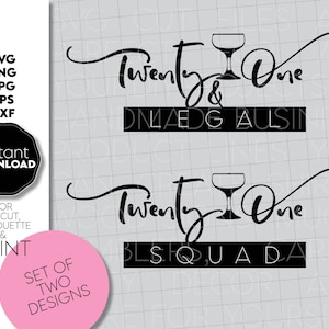 Eenentwintig en legale Svg Png | Eenentwintig squadronshirt Svg Png |  Verjaardag shirtset SVG 21e verjaardag | 21 legale drinkfeestjes
