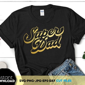 Super DAD SVG Png Jpg Download digital para Cricut Silhouette DIY Design de camisa para o Dia dos Pais, impressão de caneca, presente para o pai, clipart de sublimação