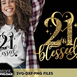 21 Gesegnetes Gold Glitter Geburtstags-Sublimationsdesign, 21. Geburtstag PNG Clipart, Goldfolien Zahlen SVG, 21 Jahre altes Party Shirt Design