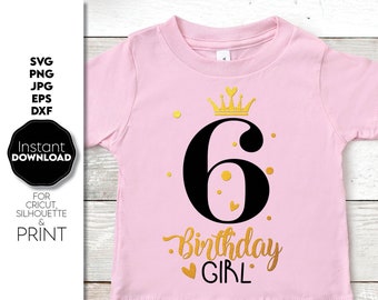 Six Birthday SVG PNG, 6th Birthday Svg, Birthday Svg, Six Birthday Cricut Cut Files, My 6th Birthday Svg, Birthday Girl Svg