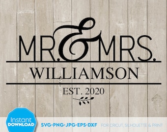 Mr and Mrs Last Name Sign SVG: Wedding Home Decor (Digital Files)