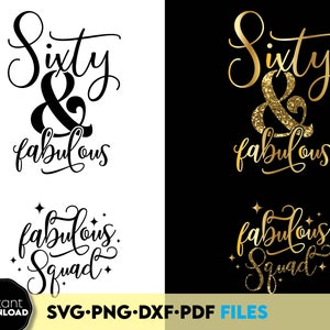 60 et fabuleux SVG | Équipe du 60e anniversaire | Soixante anniversaire chemise SVG | Cadeau de 60e anniversaire svg | Fichiers pour Cricut Silhouette svg dxf eps png