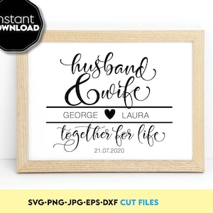 Husband and wife together for life | Mr And Mrs split name wedding sign | just married svg Files For Cricut, Silhouette, png, dxf
