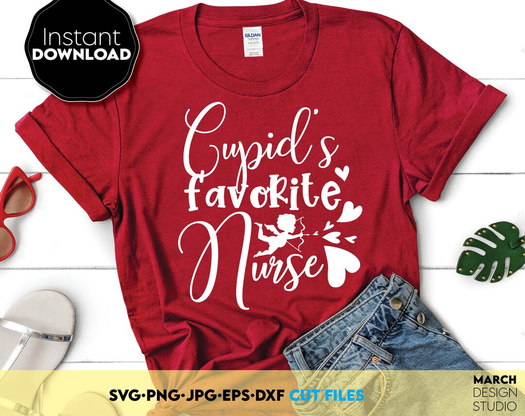 Valentines Day SVG Cupid Favorite Nurse SVG Heart SVG Love Svg Nurse ...