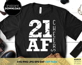 Design de camiseta para aniversário de 21 anos "Legal AF": Cheers SVG PNG, Download Digital