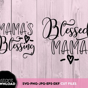 Gesegnete Mama und Mamas Segen svg | Mom Shirt svg png sofortiger Download | Muttertag SVG | Gesegnete Mama svg | Mama's Blessing svg, Mama