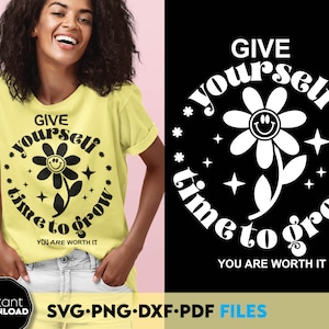 Donnez-vous le temps de grandir svg png - amour de soi svg png - citation positive Svg Png citations inspirantes svg png - fichier pour silhouette cricut