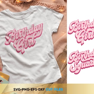 Birthday Girl and Birthday Squad SVG PNG Jpg Bundle for Cricut Silhouette DIY Birthday Shirts, Mugs, Cards, Sublimation, Printable Designs