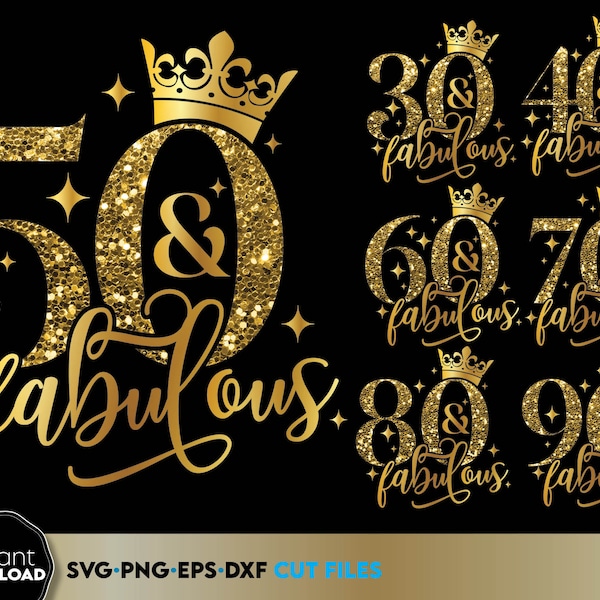 Birthday Milestones SVG Bundle: 50 And Fabulous Design 30-60th Digital Download