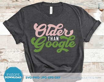Design de camiseta de aniversário "Mais velho que o Google": Download digital engraçado em SVG e PNG