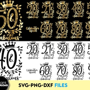 Birthday SVG Bundle | 30th And Fabulous SVG | 40th And Fabulous SVG | 50th And Fabulous svg | 60th And Fabulous svg | Gold Glittered png
