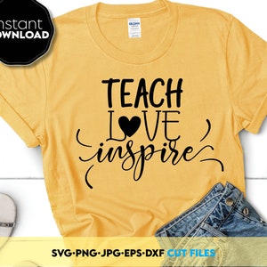 Insegnare, amare, ispirare SVG PNG DXF – Design a sublimazione per insegnanti per maglietta, tazza, bicchiere, Cricut, Silhouette, progetti fai da te, regalo per insegnanti