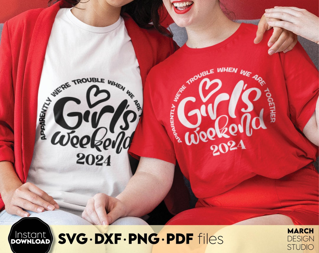 Girls Trip Svg Girls Weekend Svg Girls Vacation Svg Besties Trip Shirt ...