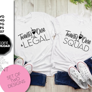 21e verjaardag shirt png SVG, 21e verjaardag SVG png, 21 en legale SVG, wettelijke leeftijdsverjaardag, 21e verjaardag Squad svg, 21e verjaardag shirtset svg