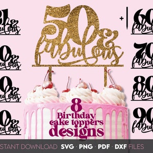 Lot de fichiers de décoration de gâteau d'anniversaire, 30, 40, 50 et fabuleux, 60 et 70, lot de fichiers de décoration pour gâteau découpés au laser, svg de décoration d'anniversaire