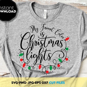 Ma couleur préférée est les lumières de Noël SVG, dicton de Noël SVG, SVG de Noël, décorations de Noël Png, guirlande de lumières de Noël Png