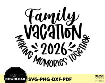 Family Vacation 2026 SVG: Matching Trip Shirt Design (Digital Download)