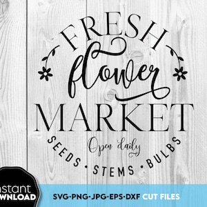 Signe du marché aux fleurs fraîches svg | Chemise printanière SVG | marché de printemps svg | Svg printemps | Soleil de printemps Svg | Célébrez le printemps SVG