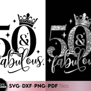 50 And Fabulous SVG, 50e verjaardag SVG, vijftigste verjaardag shirt SVG, 50e verjaardag cadeau svg, 50e verjaardag shirt zilveren glittered sublimatie