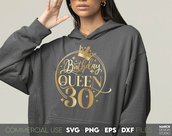 30th Birthday Queen SVG: Cricut & Silhouette Files Digital Download