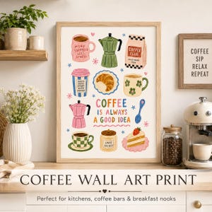 May include: A framed wall art print featuring illustrations of coffee-related items including mugs, a moka pot, a croissant, a bag of coffee beans, and a slice of cake. The text reads: More Espresso Less Stress, Good Days Start With Coffee, Coffee Is Always A Good Idea, and Cafe Society.