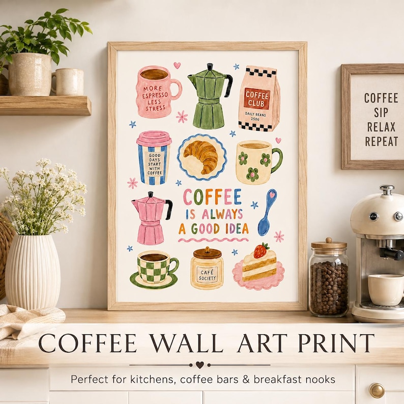 May include: A framed wall art print featuring illustrations of coffee-related items including mugs, a moka pot, a croissant, a bag of coffee beans, and a slice of cake. The text reads: More Espresso Less Stress, Good Days Start With Coffee, Coffee Is Always A Good Idea, and Cafe Society.