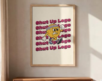"Shut Up Legs" retro hardloopprint | Grappige fitness- en gymmotivatie (digitale download)
