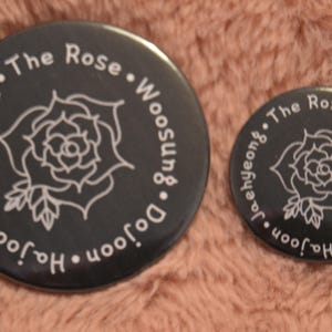 Kpop The Rose | Button Badge | 37mm - 58mm