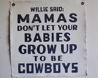 25x25 Wall Art | Willie Nelson Said