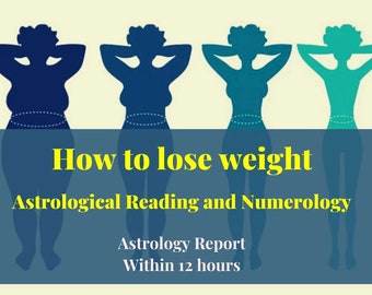 Ti dirò come perdere peso: lettura astrologica e numerologia + lettura / rapporto psichico entro 12 ore
