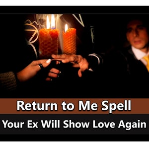 Return Ex Love Spell Casting, Reconciliation, Relationship (Digital)