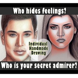 Psychic artist will draw and describe - Who is your secret admirer? Who hides feelings?