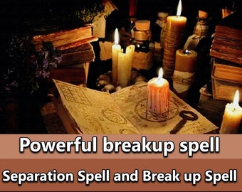 Powerful breakup spell - Divorce Spell, Separation Spell and break up spell. Revenge Spell, Ex Spell, Split Them Spell, Break them spell