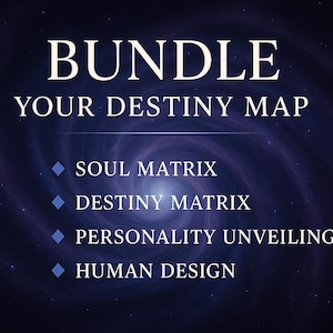 Your Divine Map: Soul Matrix + Destiny Matrix + Personality Unpacking + Human Design | 4-in-1 Spiritual Reading Bundle