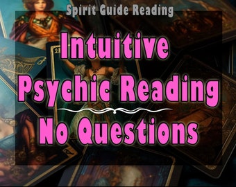 Blind Reading - Intuitive Psychic Reading No Questions. Spirit guide reading