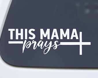 Faith-Filled ‘This Mama Prays’ Cross Decal – Inspiring Christian Car & Window Sticker – Faith Sticker for Windows, Laptops, and More