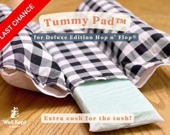 Tummy Pad™ for Deluxe HOP N FLOP® snuggle bed | adds cushion | a product of Well Kept Rabbit®