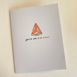 je bent een in een meloen handgemaakte wenskaart - grappige wenskaart, cadeau, ik hou van jou, wenskaart punny, milieuvriendelijk, schattig plasticvrij