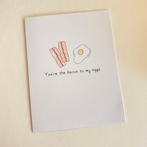 you're the bacon to my eggs handgemaakte wenskaart - schattige punny kaart, grappige kaart, beterschap, liefde Valentijnsdag kaart, milieuvriendelijk, schattig