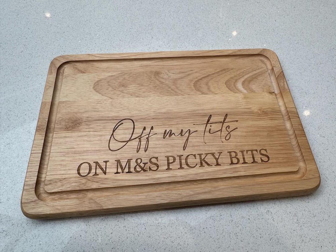 Laser Engraved 30 X 20 Cm Wooden Chopping Board – “off My Tits on M&S