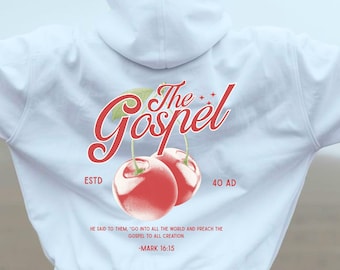 The Gospel Hoodie Christian Vintage Cherry Sweatshirt Retro Script Faith Hoodie Aesthetic Religious Gift