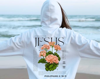At the Name of Jesus Hoodie Philippians 2:10-11 Christian Floral Sweatshirt Bible Verse Hoodie Faith Apparel Christian Gift
