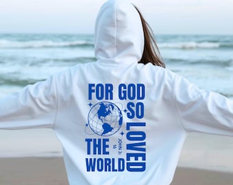 John 3:16 Christian Hoodie Bible Verse Sweatshirt Faith Based Apparel Religious Hoodie Unisex Christian Gift