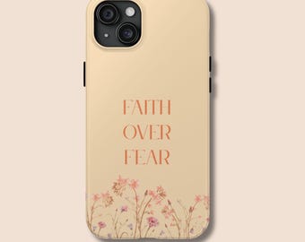 Floral Faith Over Fear Phone Case | Cream Wildflower Scripture Cover